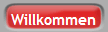 Willkommen